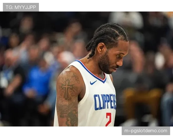 快船球星莱昂纳德因膝盖炎症管理，将轮休背靠背第二场